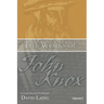 The Works of John Knox, Volume 5: On Predestination and Other Writings