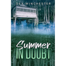 A Summer in Doubt