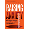 Raising Anxiety