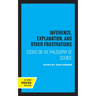 Inference, Explanation, and Other Frustrations: Essays in the Philosophy of Science Volume 14
