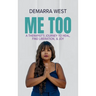 Me Too: A Therapist's Journey to Heal, Find Liberation, & Joy