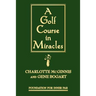 A Golf Course in Miracles