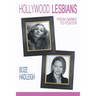 Hollywood Lesbians: From Garbo to Foster