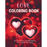 Love Coloring Book: Positive Quotes and Affirmations from Popular Love Songs