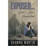 Exposed...: God's Love Revealed