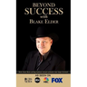 Beyond Success with Blake Elder