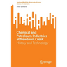 Chemical and Petroleum Industries at Newtown Creek: History and Technology