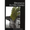Branch in His Hand