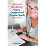 Fun and Relaxing Easy Crossword Puzzle Book for Seniors