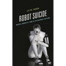 Robot Suicide: Death, Identity, and AI in Science Fiction