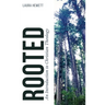 Rooted: An Introduction to Christian Theology