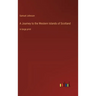 A Journey to the Western Islands of Scotland: in large print
