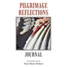 Pilgrimage Reflections: My Journal