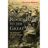 The Rocky Road to the Great War: The Evolution of Trench Warfare to 1914