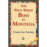 The Pony Rider Boys in Montana