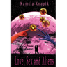 Love, Sex and Aliens