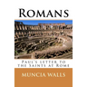 Romans: Paul's letter to the Saints at Rome