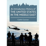 An Introductory History of the United States in the Middle East