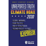Unreported Truth - Climate Hoax 2030 - Global Warming, Fear Politics and a Totalitarian Techno-Fascist Future? Agenda 21 - The Great Reset - The Green