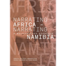 Narrating Africa - Narrating Namibia: A Multifaceted Approach
