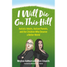 I Will Die on This Hill: Autistic Adults, Autism Parents, and the Children Who Deserve a Better World