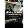 Shirley Jackson and Domesticity: Beyond the Haunted House