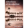 Afterlives of Revolution: Everyday Counterhistories in Southern Oman