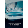 Acceleration: A High Octane Novel