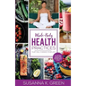 Whole-Body Health Practices: That Will Change Your Life