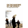 On the Margins of the World: The Refugee Experience Today