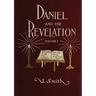 Daniel and Revelation Volume 1: : (New GIANT Print Edition, The statue of Gold Explained, The Four Beasts, The Heavenly Sanctuary and more)