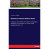 Memoirs of General William Butler: Including a brief sketch of his father and brother, who fell in the revolution, at Cloud's Creek, Lexington Distric