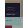 Conflict and Compliance: State Responses to International Human Rights Pressure