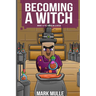 Becoming a Witch Book 1: A Villager or a Witch?