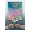 The Business of Forgiveness: Healing Yourself Through the Practice of A Course in Miracles
