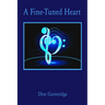 A Fine-Tuned Heart