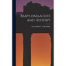 Babylonian Life and History