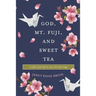 God, Mt. Fuji, and Sweet Tea: A Wife's Journey to Save Her Marriage