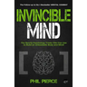 Invincible Mind: The Sports Psychology Tricks You can use to Build an Unbeatable Body and Mind!