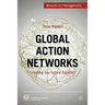 Global Action Networks: Creating Our Future Together
