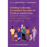 Creating Culturally Competent Services for Children and Families: Cultural Diversity and Social Justice in Health and Social Care