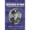 Missions of War: A Personal Journal of World War II Mission