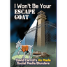 I Won't Be Your ESCAPE GOAT: David Carroll's HO MADE Social Media Blunders