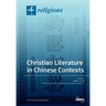 Christian Literature in Chinese Contexts