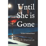 Until She is Gone: A Sherri Halliwell Novel