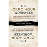 The Zero Hour Workweek