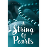A String of Pearls: A Collection of Bible Verses for Those Who Are Hungry