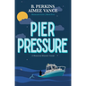 Pier Pressure: Deadlights Cove #4