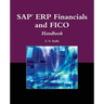Sap(r) Erp Financials and Fico Handbook: . [With CDROM]