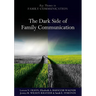 The Dark Side of Family Communication